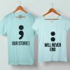 Our Story Will Never End Couple Tshirt size S to 5XL - veroattack.com