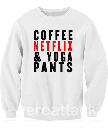 Coffee Netflix Yoga Unisex Sweatshirts