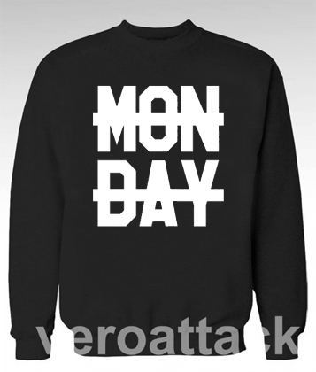 No Monday Sucks Crossed Out Niall Horan Unisex Sweatshirts