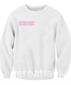 On Wednesday's We Wear Pink Unisex Sweatshirts