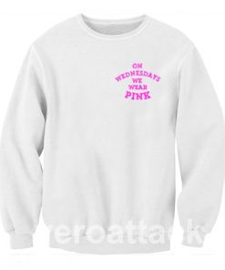On Wednesdays We Wear Pink Unisex Sweatshirts