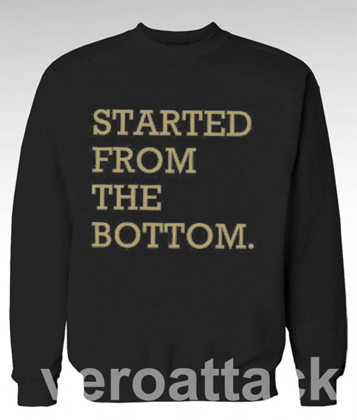 Started From the Bottom Drake Unisex Sweatshirts