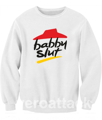 babby slut pizza Unisex Sweatshirts