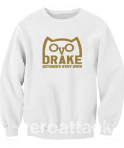 drake october very own Unisex Sweatshirts