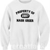 property of NASH GRIER Unisex Sweatshirts