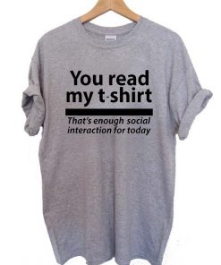 Social Interaction for Today T Shirt Size S,M,L,XL,2XL,3XL