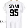 sivan 95 T Shirt Size S,M,L,XL,2XL,3XL