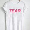 tear T Shirt Size XS,S,M,L,XL,2XL,3XL