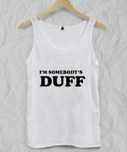 i'm somebody's duff Adult tank top men and women
