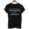 stockholm street T Shirt Size S,M,L,XL,2XL,3XL
