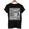 straight outta hogwarts T Shirt Size S,M,L,XL,2XL,3XL