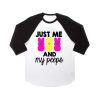 just me and my peeps raglan unisex tee shirt for adult men and women