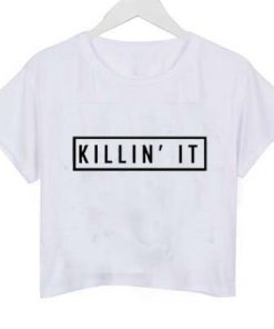 killin' it crop shirt graphic print tee for women