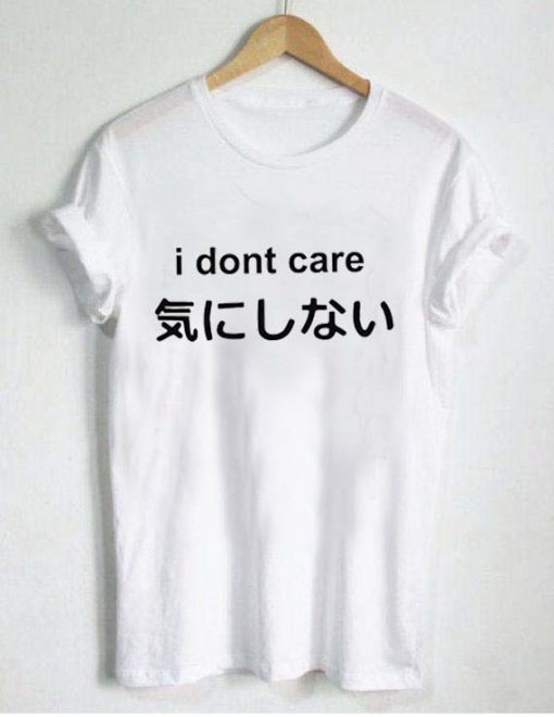 i dont care japaneseT Shirt Size XS,S,M,L,XL,2XL,3XL