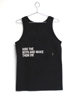 kiss the boys and make them die Adult tank top men and women