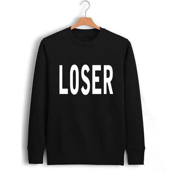 LOSER Unisex Sweatshirts