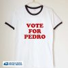 vote for pedro unisex ringer tshirt