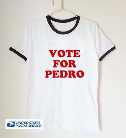 vote for pedro unisex ringer tshirt