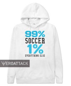 99% soccer 1 % everythimg else white color Hoodies