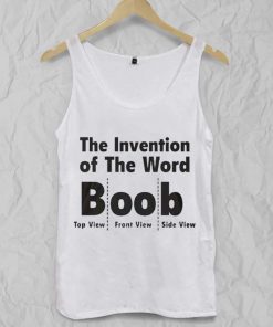 the invention of the word Boob Adult tank top