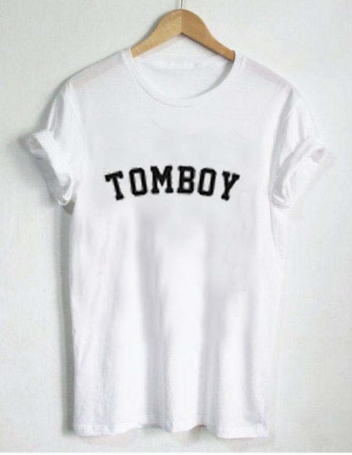 tomboy T Shirt Size XS,S,M,L,XL,2XL,3XLtomboy T Shirt Size XS,S,M,L,XL,2XL,3XL