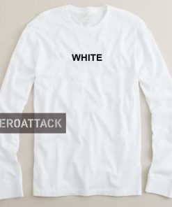 white font adult Long sleeve T Shirt