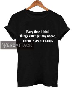 every time i think quote T Shirt Size XS,S,M,L,XL,2XL,3XL
