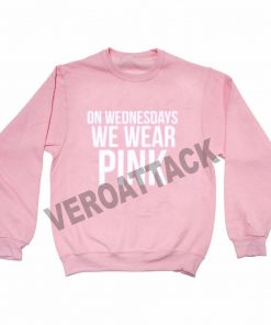 on wednesdays we wear pink new Unisex Sweatshirts