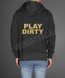 play dirty black color Hoodies