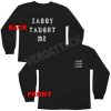 zaddy taught me Unisex Sweatshirts