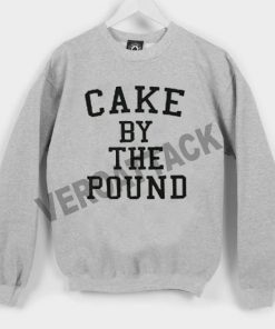 cake by the pound Unisex Sweatshirts
