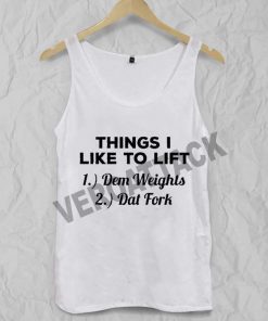 things i like to lift Adult tank top men and women