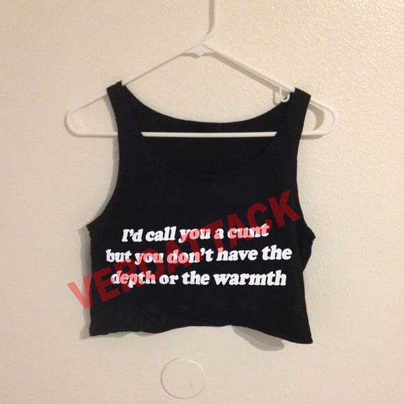 i'd call you a cunt quote crop top graphic print tee for women