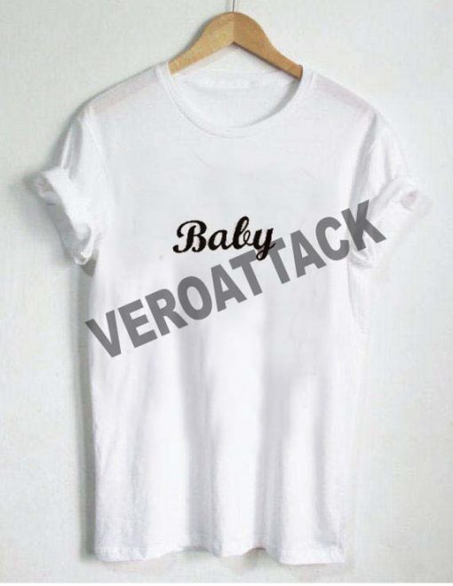 baby font T Shirt Size XS,S,M,L,XL,2XL,3XL