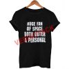 huge fan of space both outer and personal T Shirt Size XS,S,M,L,XL,2XL,3XL
