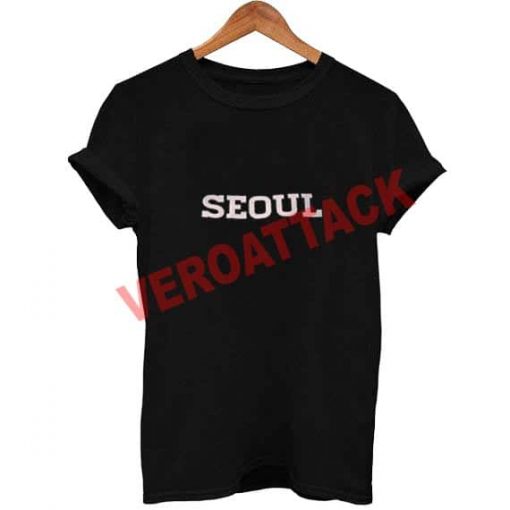 seoul new T Shirt Size XS,S,M,L,XL,2XL,3XL