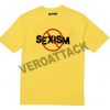 sexism T Shirt Size XS,S,M,L,XL,2XL,3XL