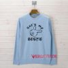 She's My Bestie BFF light blue Unisex Sweatshirts