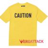 Caution T Shirt Size XS,S,M,L,XL,2XL,3XL