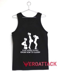 Every Woman Should Know How To Clean Adult Tank Top Men And Women