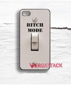 Bitch Mode Design Cases iPhone, iPod, Samsung Galaxy