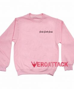 Girls Girls Girls light pink Unisex Sweatshirts