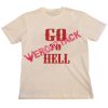 Go To Hell Cream T Shirt Size S,M,L,XL,2XL,3XL