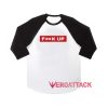 Fuck Up raglan unisex tee shirt for adult men and women