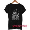 Uncle Shark t Shirt