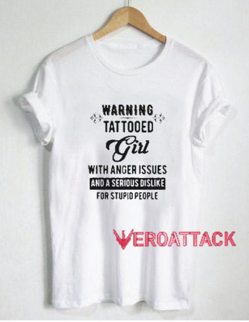 Warning tattooed Girl T Shirt