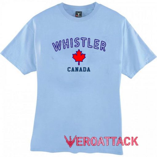 Whistler Canada T Shirt