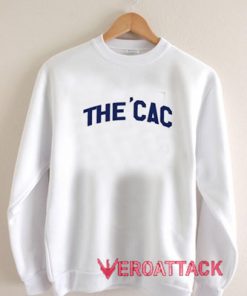 The ‘Cac Unisex Sweatshirts