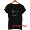 Breast Wishes T Shirt