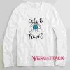Cats and Travel Long sleeve T Shirt